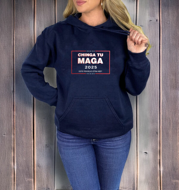 Chinga Tu MAGA 2025 T-shirt