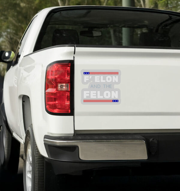 F' Elon and the Felon anti Trump Sticker