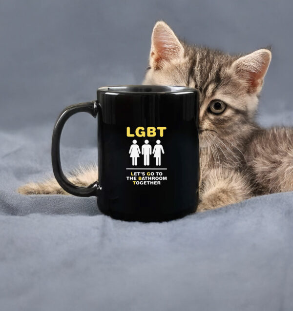 LGBT Let's Go To The Bathroom Together Mug