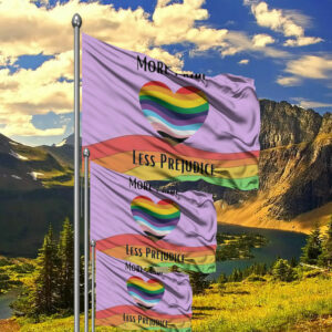 More Pride Less Prejudice Anti Trump Flag