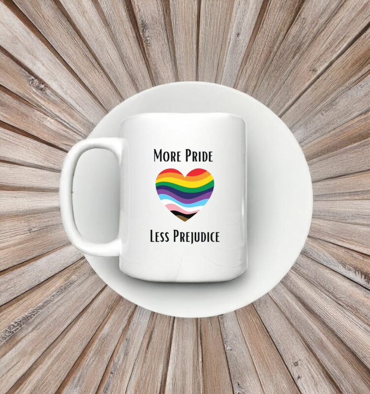 More Pride Less Prejudice Anti Trump Mug