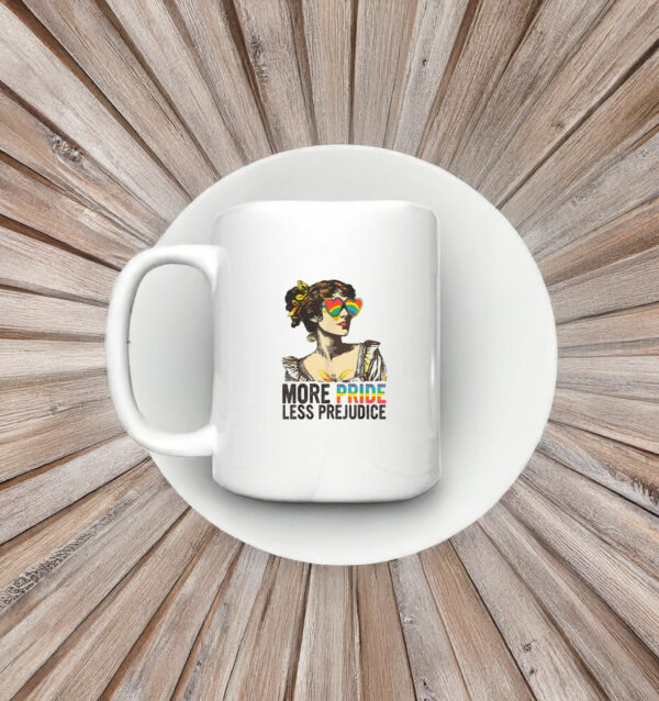 More Pride Less Prejudice Mug