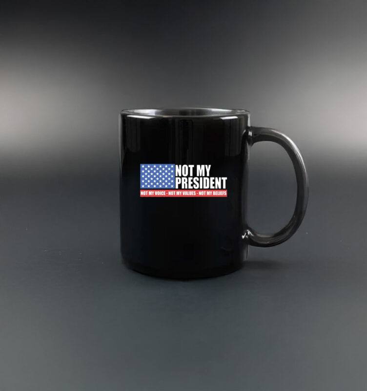 Not my President - Anti Trump Mug
