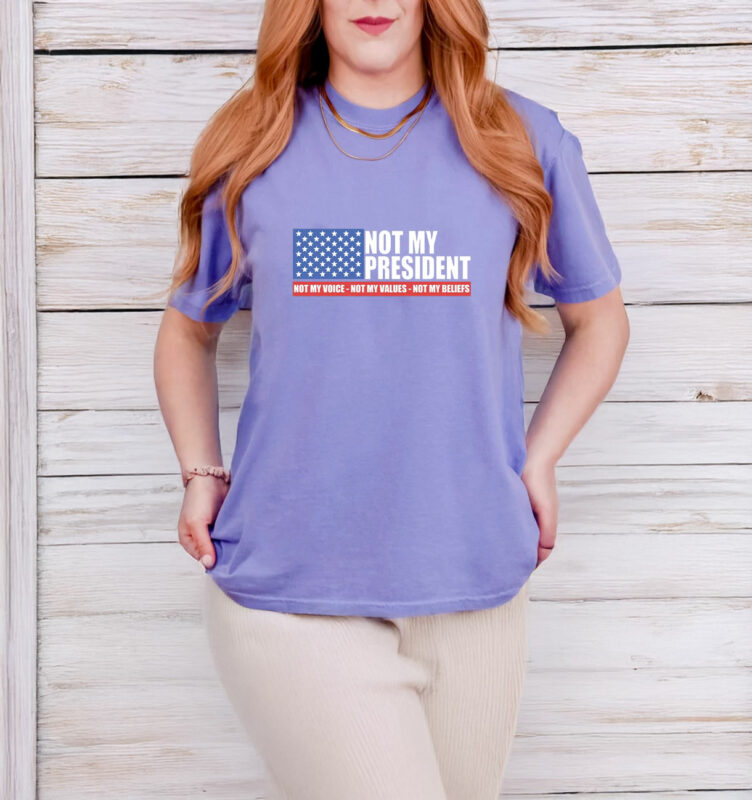 Not my President - Anti Trump T-shirt