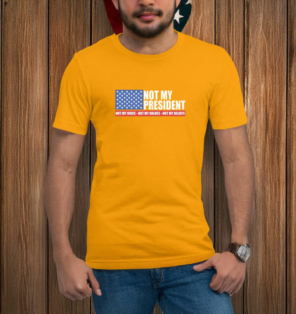 Not my President - Anti Trump T-shirt