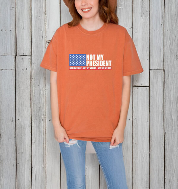 Not my President - Anti Trump T-shirt