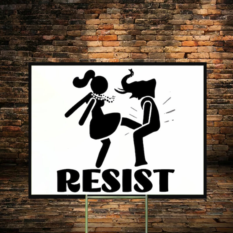 Resist anti Trump Yard Sign
