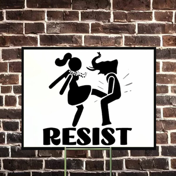 Resist anti Trump Yard Sign