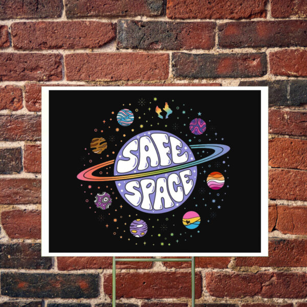 Safe Space LGBTQ Yard Sign