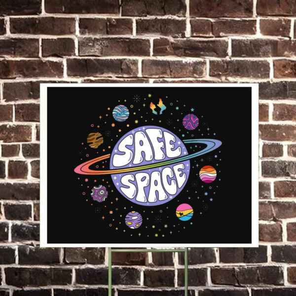 Safe Space LGBTQ Yard Sign