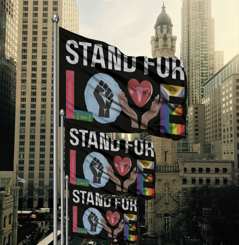 Stand For Love Flag