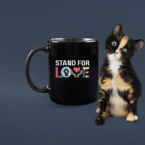 Stand For Love Mug