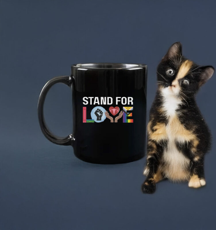 Stand For Love Mug