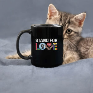 Stand For Love Mug