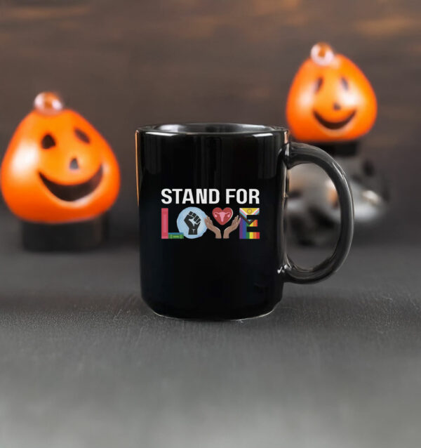 Stand For Love Mug