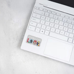 Stand For Love Sticker