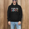 Stand For Love T-shirt
