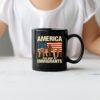 America Was Built by Immigrants Mug Fuck Trump
