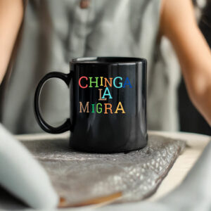 Anti-Trump 'Chinga La Migra' Mug