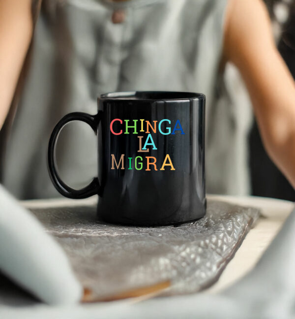 Anti-Trump 'Chinga La Migra' Mug