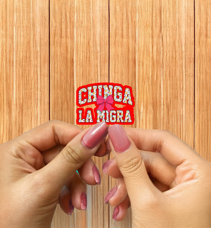 Anti Trump Coquette Bow Chinga La Migra Sticker ,Car Magnet