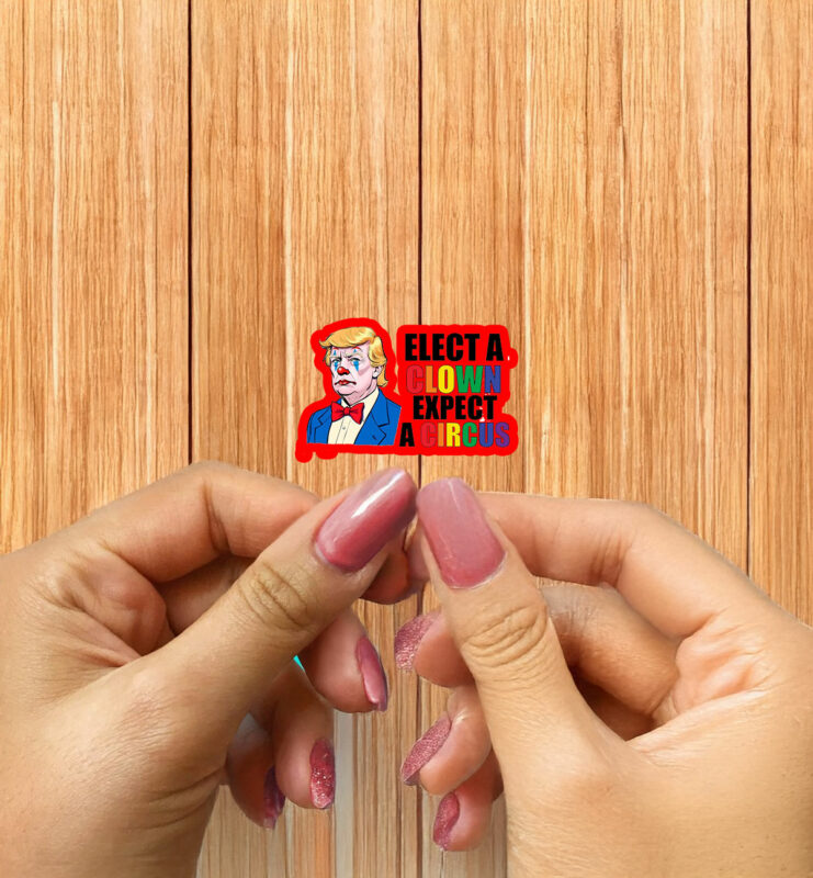 Anti Trump Elect Clown Expect A Circus Sticker ,Car Magnet