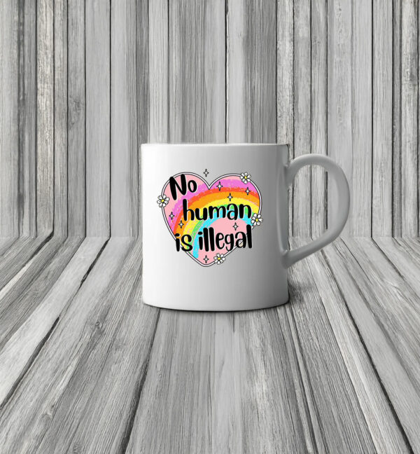 Anti Trump No Human is Illegal Mug