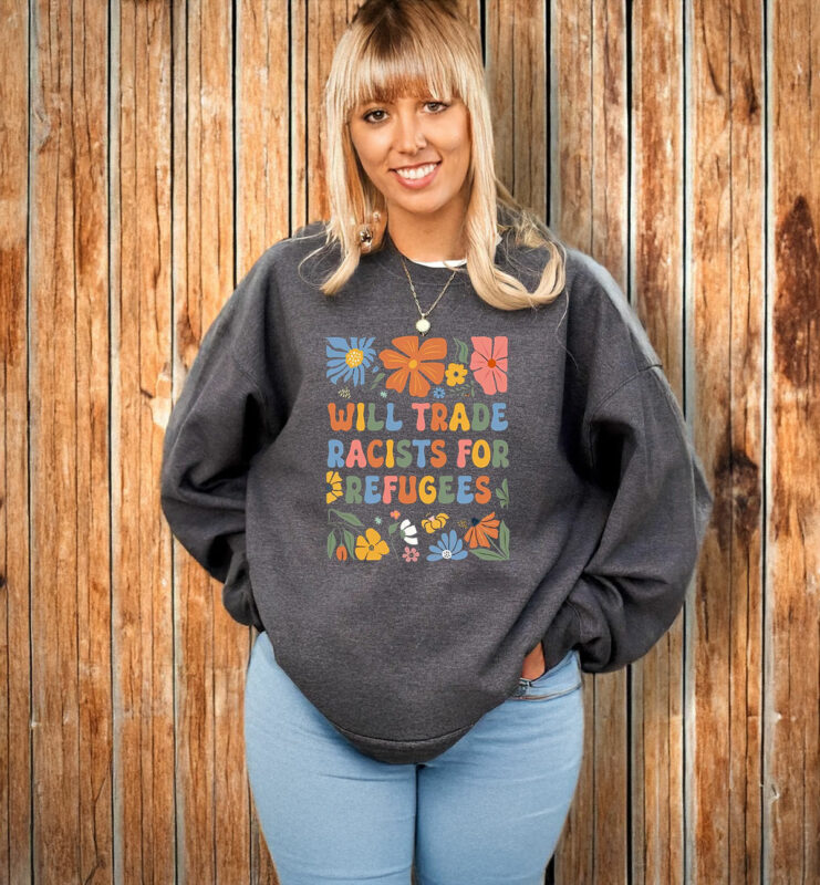 Floral Anti Trump Will Trade Racists For Refugees T-Shirt