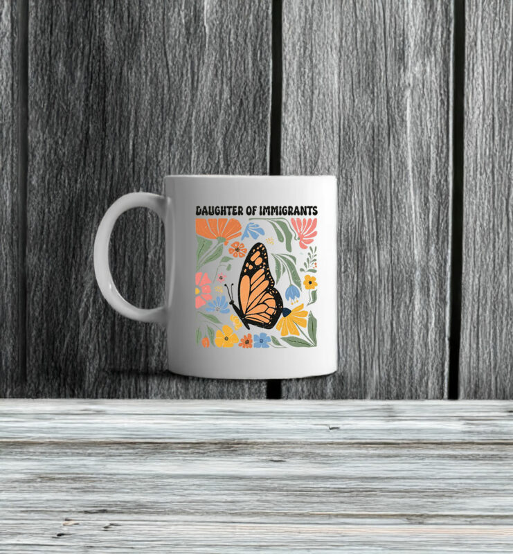 Floral Daughter Of Immigrants Mug Anti Trump