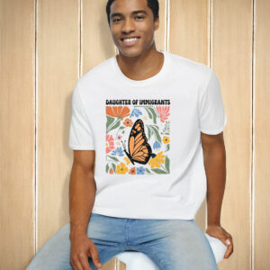 Floral Daughter Of Immigrants T-Shirt Anti Trump