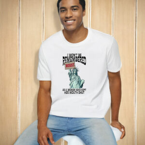 I Won't Be Remembered As A Woman Who Kept My Mouth Shut T-Shirt