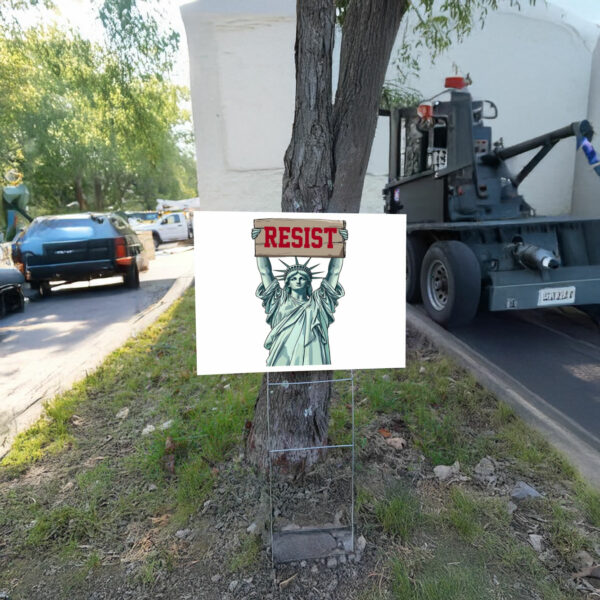 Resist Anti Trump Yard Signs