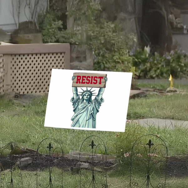 Resist Anti Trump Yard Signs