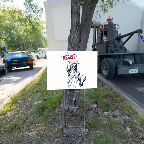 Resist Not Subtle Anti Trump Yard Sign